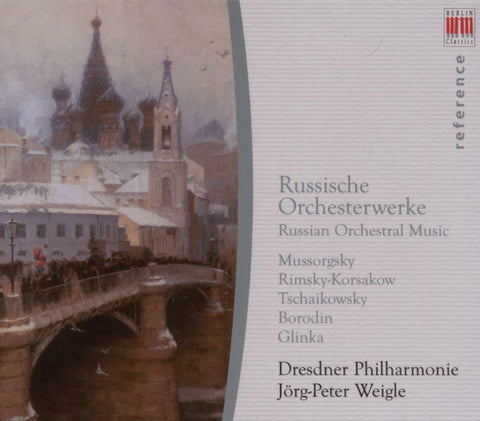 Mussorgsky · Rimsky-Korsakow · Tschaikowsky · Borodin · Glinka · Dresdner Philharmonie · Jörg-Peter Weigle - Russische Orchesterwerke