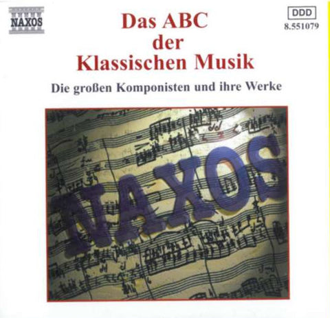 Various - Das ABC Der Klassischen Musik (Die Großen Komponisten Und Ihre Werke)