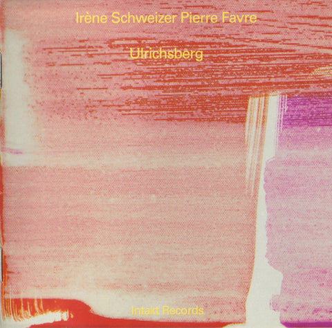 Irène Schweizer - Pierre Favre - Ulrichsberg