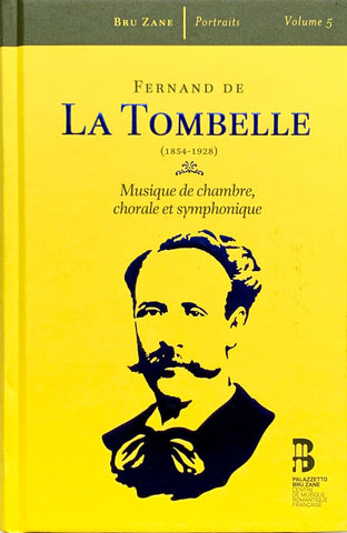 Fernand De La Tombelle - Musique De Chambre, Chorale Et Symphonique