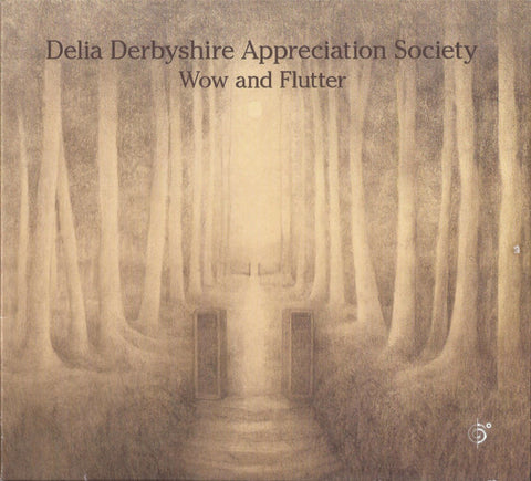 Delia Derbyshire Appreciation Society - Wow and Flutter