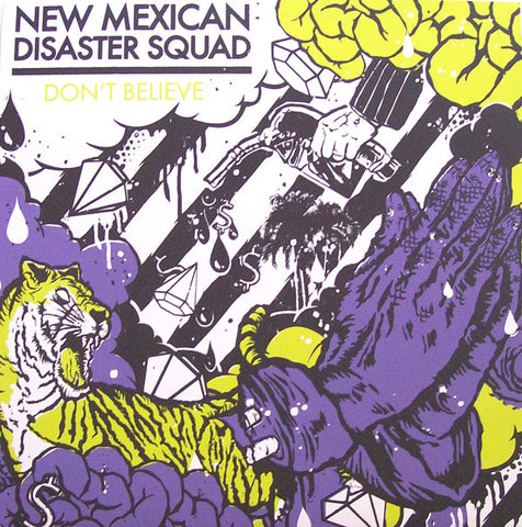 New Mexican Disaster Squad - Don't Believe