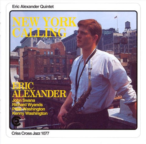 Eric Alexander Quintet, - New York Calling