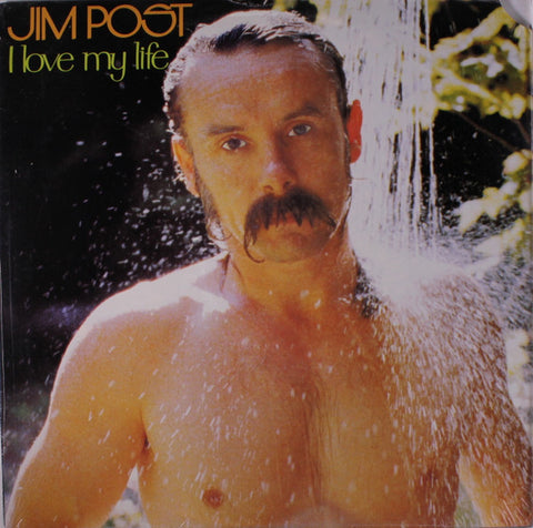 Jim Post, - I Love My Life