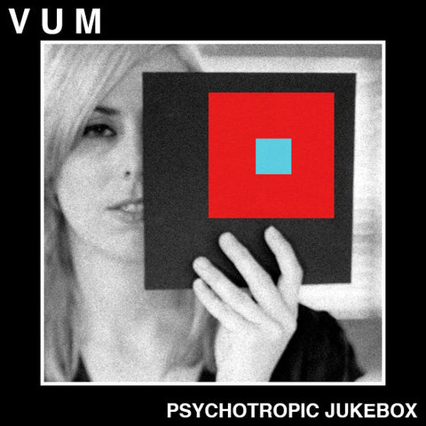 VUM - Psychotropic Jukebox