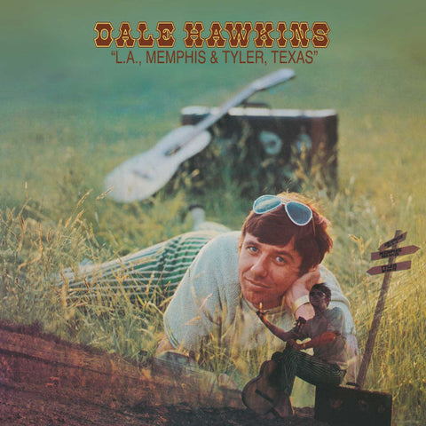 Dale Hawkins - L.A., Memphis & Tyler, Texas