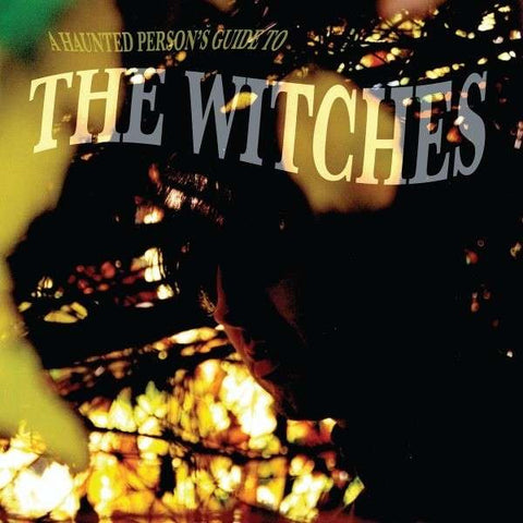 The Witches - A Haunted Persons Guide To