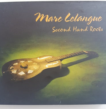 Marc Lelangue - Second Hand Roots
