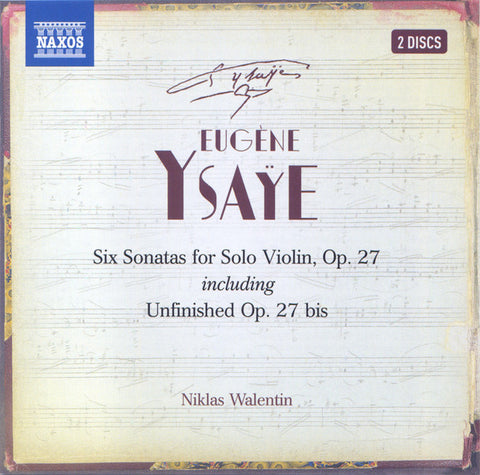 Eugène Ysaÿe - Six Sonatas For Solo Violin, Op. 27 Including Unfinished Op. 27bis