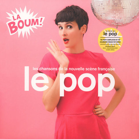 Various - Le Pop - La Boum! - Les Chansons De La Nouvelle Scène Française