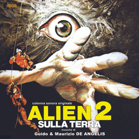 Guido And Maurizio De Angelis - Alien 2 Sulla Terra - Colonna Sonora Originale