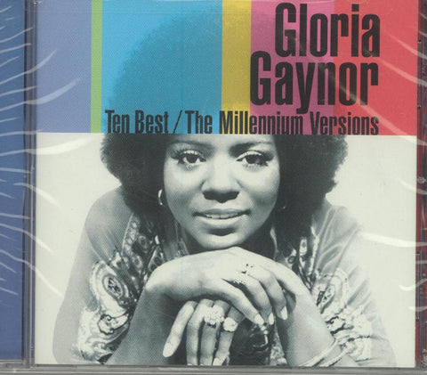 Gloria Gaynor - Ten Best (The Millennium Versions)