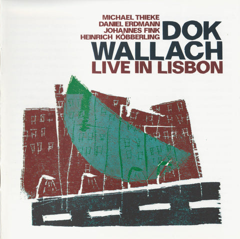 Dok Wallach - Live In Lisbon