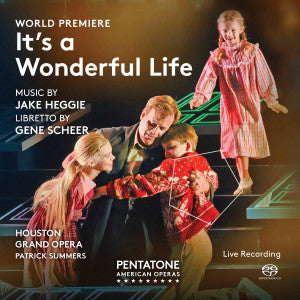 Jake Heggie, Gene Scheer, Houston Grand Opera, Patrick Summers - It's A Wonderful Life