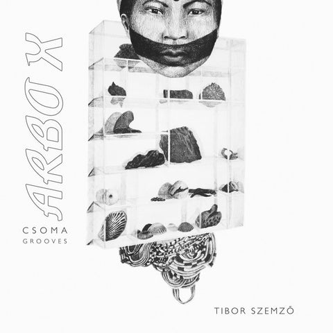 Tibor Szemző - ARBO X (Csoma Grooves)