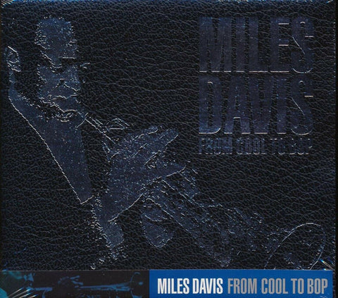 Miles Davis - From Cool To Bop