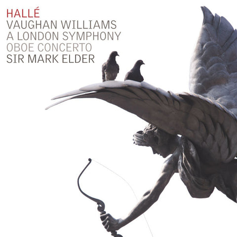 Hallé, Sir Mark Elder, Vaughan Williams - A London Symphony; Oboe Concerto