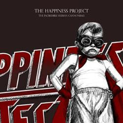 The Happiness Project - The Incredible Human Cannonball