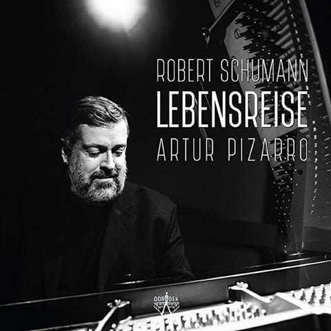 Robert Schumann, Artur Pizarro - Lebensreise