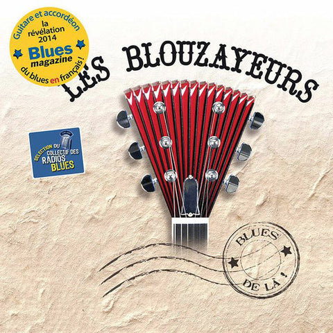 Les Blouzayeurs - Blues De Là !