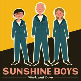 Sunshine Boys - Work And Love