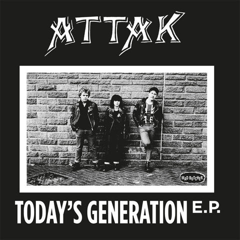 Attak - Today's Generation E.P.