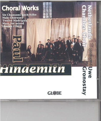 Paul Hindemith, Netherlands Chamber Choir conducted by Uwe Gronostay - Choral Works