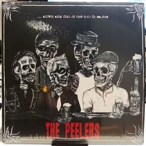 The Peelers - ... Down And Out In The City Of Saints