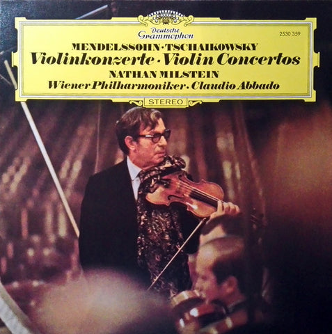 Mendelssohn, Tschaikowsky, Nathan Milstein, Claudio Abbado, Wiener Philharmoniker - Violinkonzerte - Violin Concertos