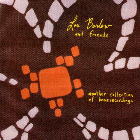 Lou Barlow And Friends - Another Collection Of Home Recordings