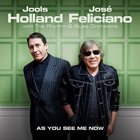 Jools Holland, José Feliciano With The Rhythm & Blues Orchestra - As You See Me Now