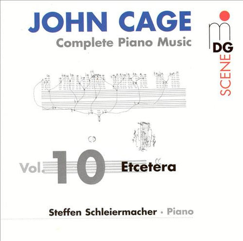 John Cage - Steffen Schleiermacher, - Complete Piano Music Vol. 10 - Etcetera