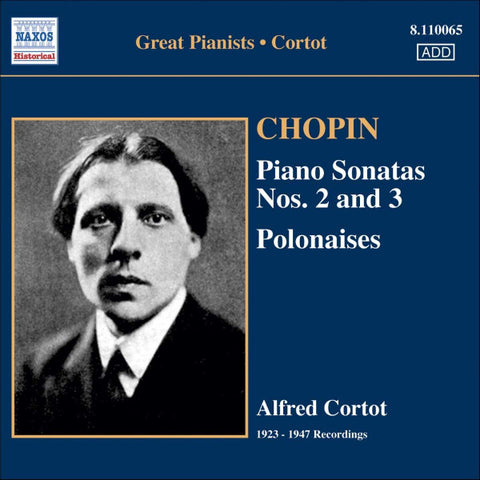 Chopin, Alfred Cortot - Piano Sonatas Nos. 2 and 3 • Polonaises