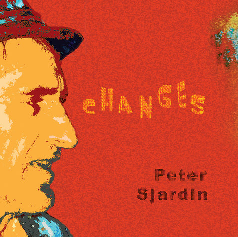 Peter Sjardin - Changes