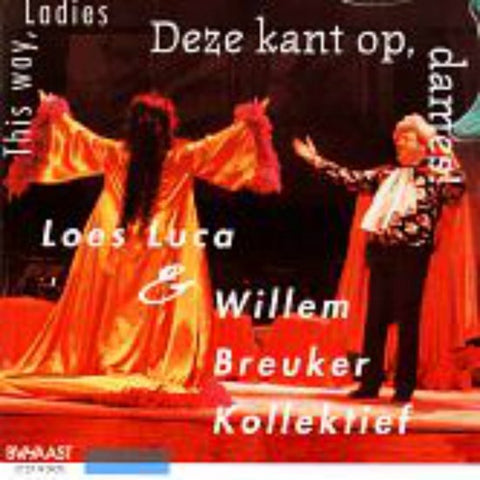 Loes Luca & Willem Breuker Kollektief - Deze Kant Op, Dames! = This Way, Ladies