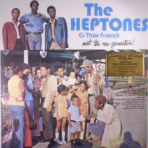 Various, - The Heptones & Their Friends - Meet The Now Generation!