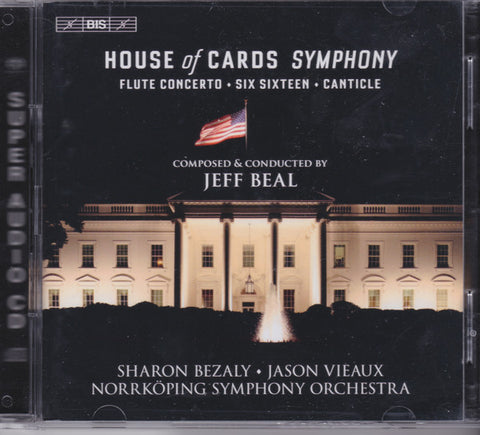 Jeff Beal, Sharon Bezaly, Jason Vieaux, Norrköping Symphony Orchestra - House Of Cards Symphony - Flute Concerto - Six Sixteen - Canticle