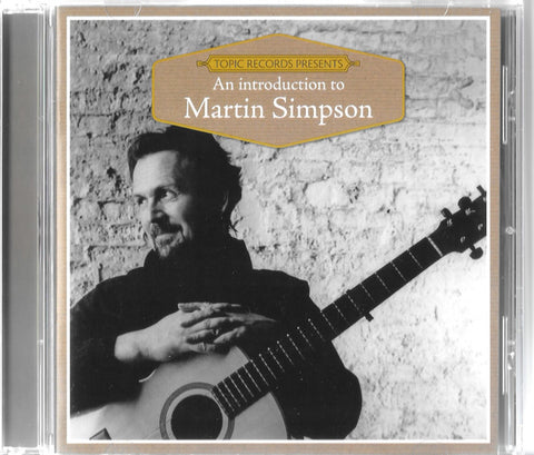 Martin Simpson - An Introduction To Martin Simpson