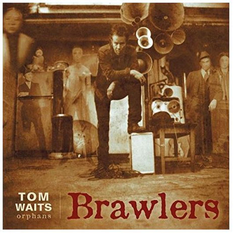 Tom Waits - Brawlers