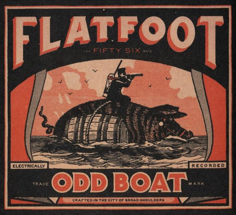 Flatfoot 56 - Odd Boat