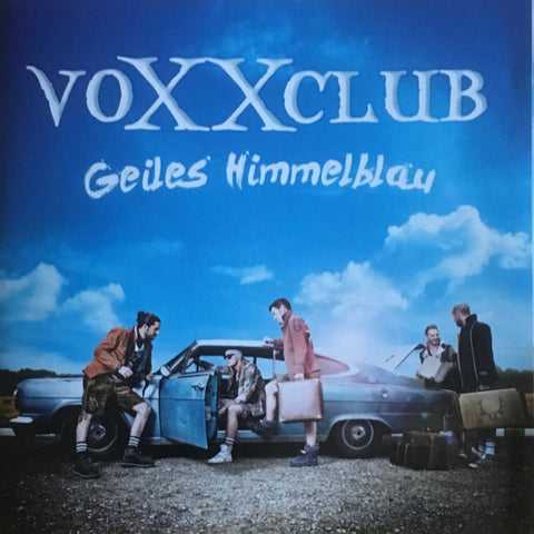 VoXXclub - Geiles Himmelblau