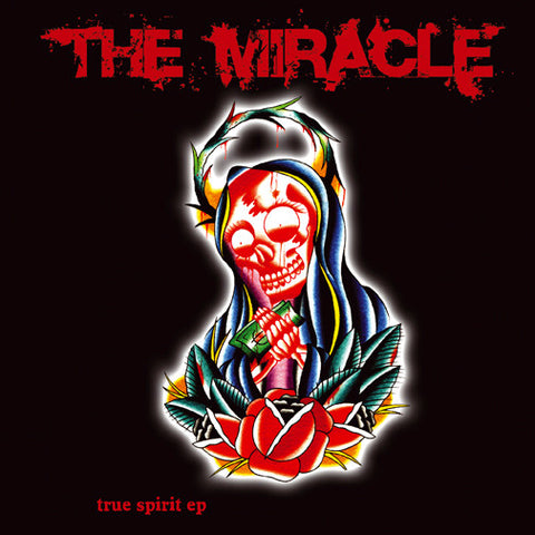 The Miracle - True Spirit EP