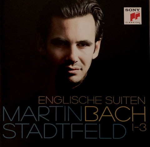 Martin Stadtfeld, J. S. Bach - Bach - Englische Suiten 1-3