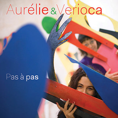 Aurélie & Verioca - Pas à Pas