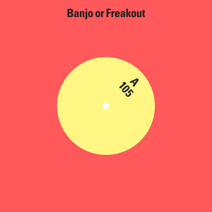 Banjo Or Freakout - 105