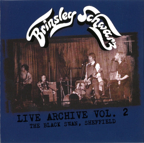 Brinsley Schwarz - Live Archive Vol. 2 The Black Swan, Sheffield
