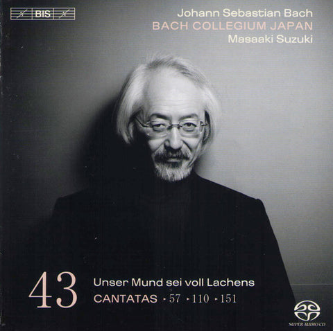 Johann Sebastian Bach, Bach Collegium Japan, Masaaki Suzuki - Cantatas 43: ►57 ►110 ►151 (Unser Mund Sei Voll Lachens)