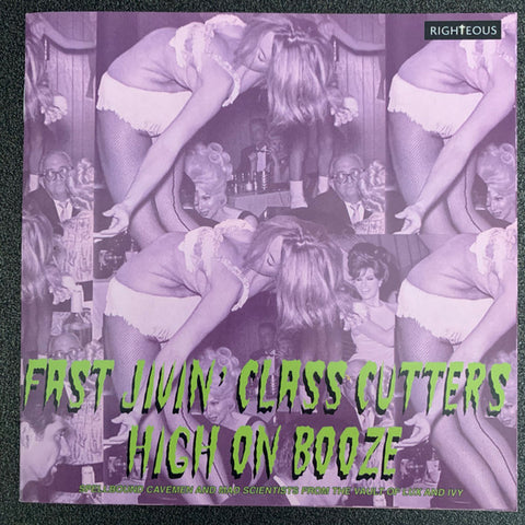 Various - Fast Jivin' Class Cutters High On Booze (Spellbound Cavemen And Mad Scientists From The Vault Of Lux And Ivy)