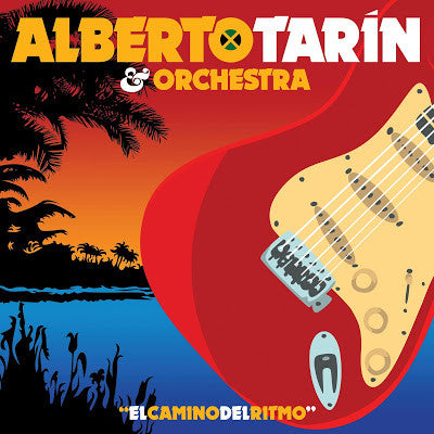 Alberto Tarin & Orchestra - El Camino Del Ritmo