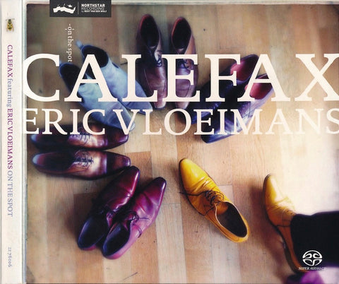 Calefax Featuring Eric Vloeimans - On The Spot